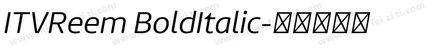 ITVReem BoldItalic字体转换